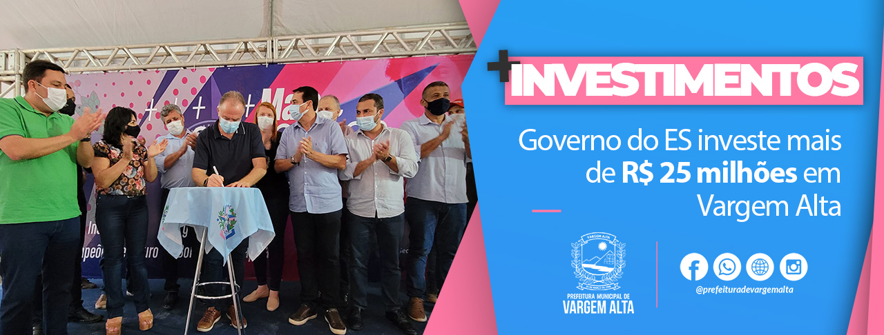 Governo do ES investe mais de R$ 25 milhões em Vargem Alta